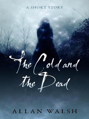 cover image of The Cold and the Dead